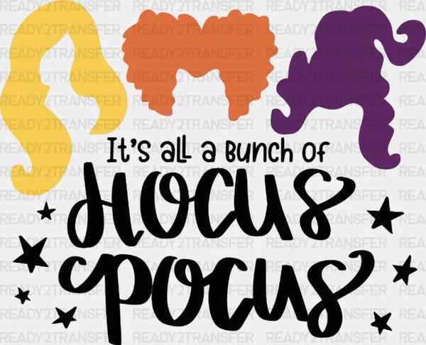 It's All A Bunch Of Hocus Pocus DTF Transfer