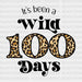 ITS BEEN A 100 WILD DAYS DTF Transfer ready2transfer Black