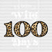 ITS BEEN A 100 WILD DAYS DTF Transfer ready2transfer White