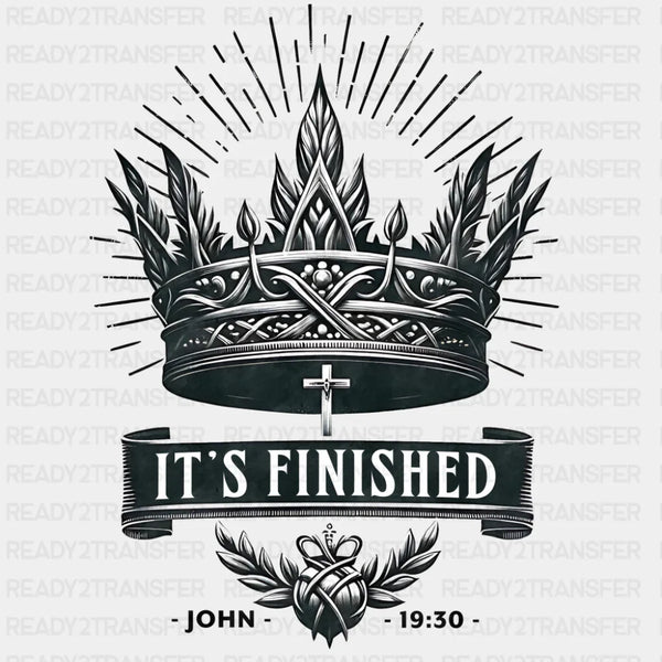 It's Finished John 19:30 - Christianity DTF Transfer