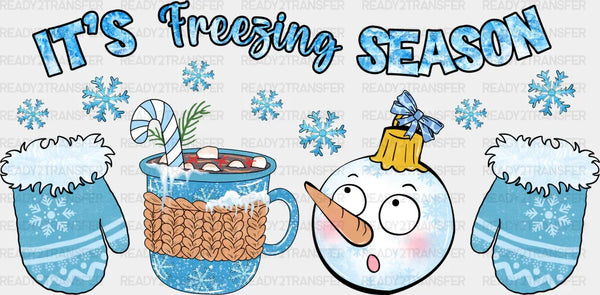 It's Freezing Season Snowman Design - Winter DTF Transfer