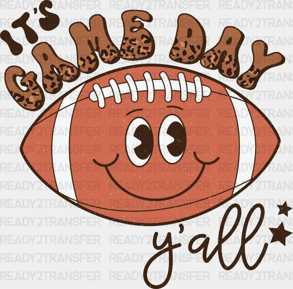 ITS GAME DAY YALL DTF Transfer