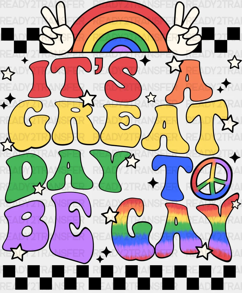 It’s Great Day To Be Gay Pride Month Dtf Transfer Adult Unisex - S & M (10’) / Black