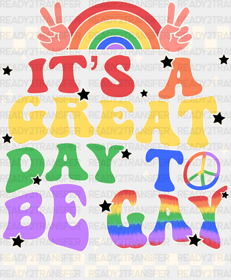 It’s Great Day To Be Gay Pride Month Dtf Transfer Adult Unisex - S & M (10’) / White