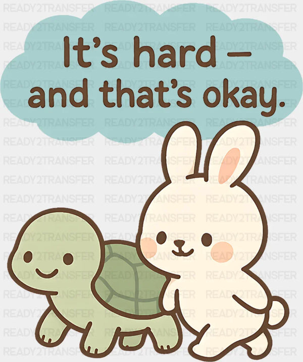 It's Hard And That's Okay - Minimal UV Sticker Permanent UV DTF Decal