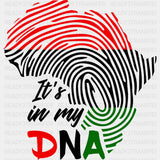 It’s In My Dna Blm Dtf Transfer Adult Unisex - S & M (10’) / Black