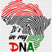 It's In My DNA BLM DTF Transfer ready2transfer Black