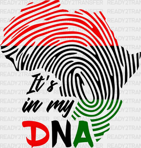 Its In My Dna Dtf Transfer