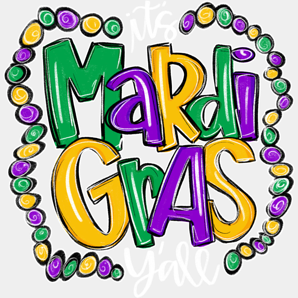 It's Mardi Gras Y'all Beads Design - Mardi Gras DTF Transfers ready2transfer Light Color Design (See Imaging)