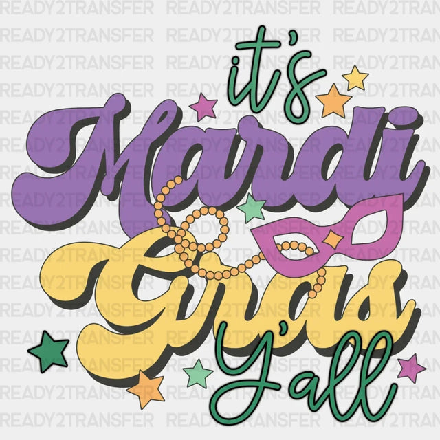 Its Mardi Gras Yall Dtf Transfer
