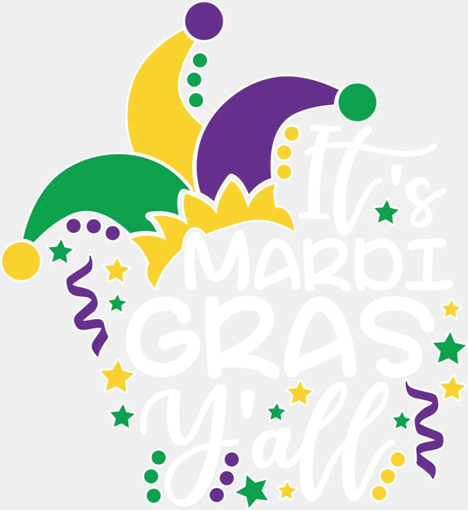 It’s Mardi Gras Y’all Jester Hat - Mardi Gras DTF Transfer Adult Unisex - S & M (10’’) / Light Color Design (See