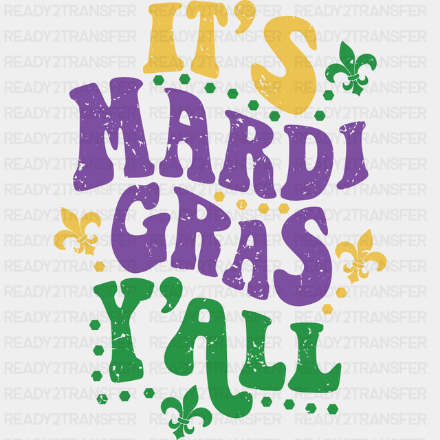 It's Mardi Gras Y'all, Yellow Purple Green - Mardi Gras DTF Transfers ready2transfer Dark Color Design (See Imaging)
