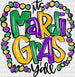 ITS MARDI GRASS YALL COLORFUL DESIGN DTF Transfer ready2transfer Black