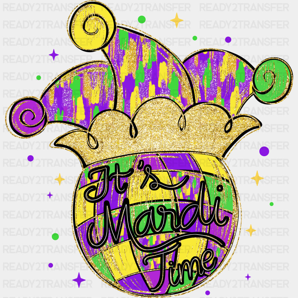 It's Mardi Time - Mardi Gras DTF Transfers ready2transfer