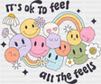 It’s Ok To Feel All The Feels - Mental Health DTF Transfer