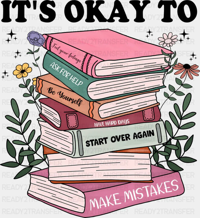 It’s Okay To... Books Design - Mental Health Dtf Transfer Adult Unisex S & M (10’’) / Dark