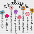 It’s Okay To... Mental Health DTF Transfer Adult Unisex S & M (10’’) / Dark Color Design (See Imaging)