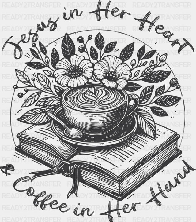 Jesus In Her Heart & Coffee In Her Hand - Christianity DTF Transfer Adult Unisex - S & M (10’’) / Dark Color Design