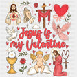 Jesus Is My Valentine Flowers & Heart - Valentine's Day DTF Transfers ready2transfer Dark Color Design (See Imaging)