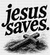 Jesus Saves Dark & Brown Design - Christianity DTF Transfer Adult Unisex - S & M (10’’) / Dark Color Design (See