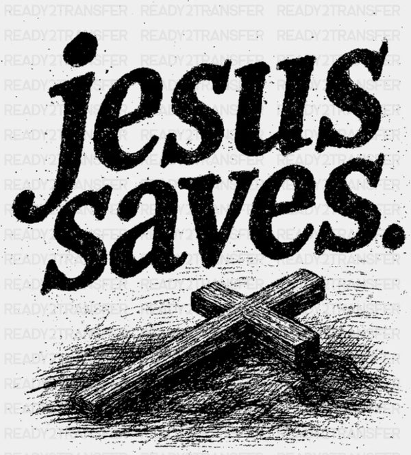 Jesus Saves Dark & Brown Design - Christianity DTF Transfer