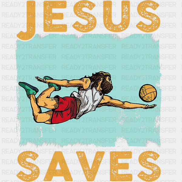 Jesus Saves - Volleyball DTF Transfers