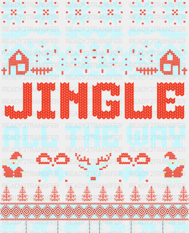 Jingle All The Way - Christmas DTF Transfer ready2transfer
