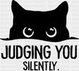 Judging You Silently - Cats DTF Transfer Adult Unisex - S & M (10’’) / Dark Color Design (See Imaging)