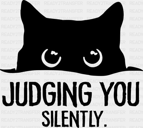 Judging You Silently - Cats DTF Transfer