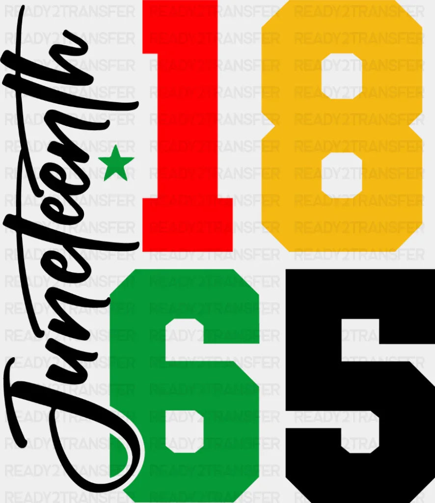 Juneteenth 1865 B&W - Juneteenth DTF Transfer Adult Unisex - S & M (10’’) / Dark Color Design (See Imaging)