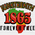 Juneteenth 1865 Forever Free Blm Dtf Transfer Adult Unisex - S & M (10’) / Black