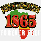 Juneteenth 1865 Forever Free Blm Dtf Transfer Adult Unisex - S & M (10’) / White