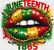 Juneteenth 1865 Lips - Juneteenth DTF Transfer