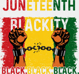 Juneteenth Blackity Black Black Black - Juneteenth DTF Transfer Adult Unisex - S & M (10’’) / Light Color Design (See