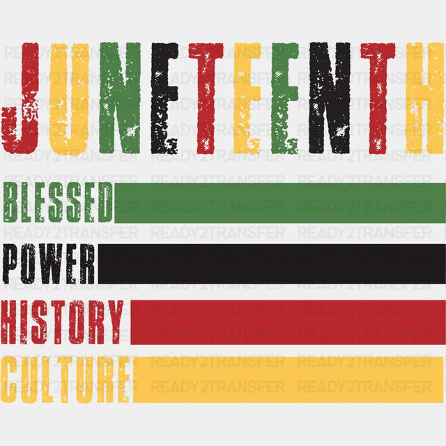 Juneteenth Blessed Power History Culture Design Dtf Transfer
