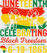 Juneteenth Celebrating Black Freedom - Juneteenth DTF Transfer