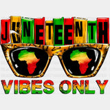 Juneteenth Vibes Only Blm Dtf Transfer