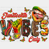 Juneteenth Vibes Only Design Dtf Transfer