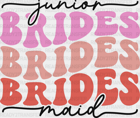 Junior Bridesmaid - Bachelorette Iron On Dtf Transfer