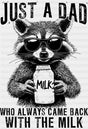 Just A Dad Who Always Came Back With The Milk - Father’s Day DTF Transfer Adult Unisex - S & M (10’’) / Dark Color