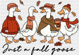 Just A Fall Goose B&W - Fall DTF Transfer Adult Unisex - S & M (10’’) / Dark Color Design (See Imaging)
