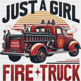 Just A Girl, Firetruck - Fire Department DTF Transfers ready2transfer Dark Color Design (See Imaging)
