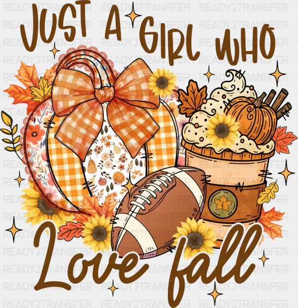 Just A Girl Who Love Fall - Fall DTF Transfer