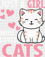 Just A Girl Who Loves Cats Hearts Design - Cats DTF Transfer
