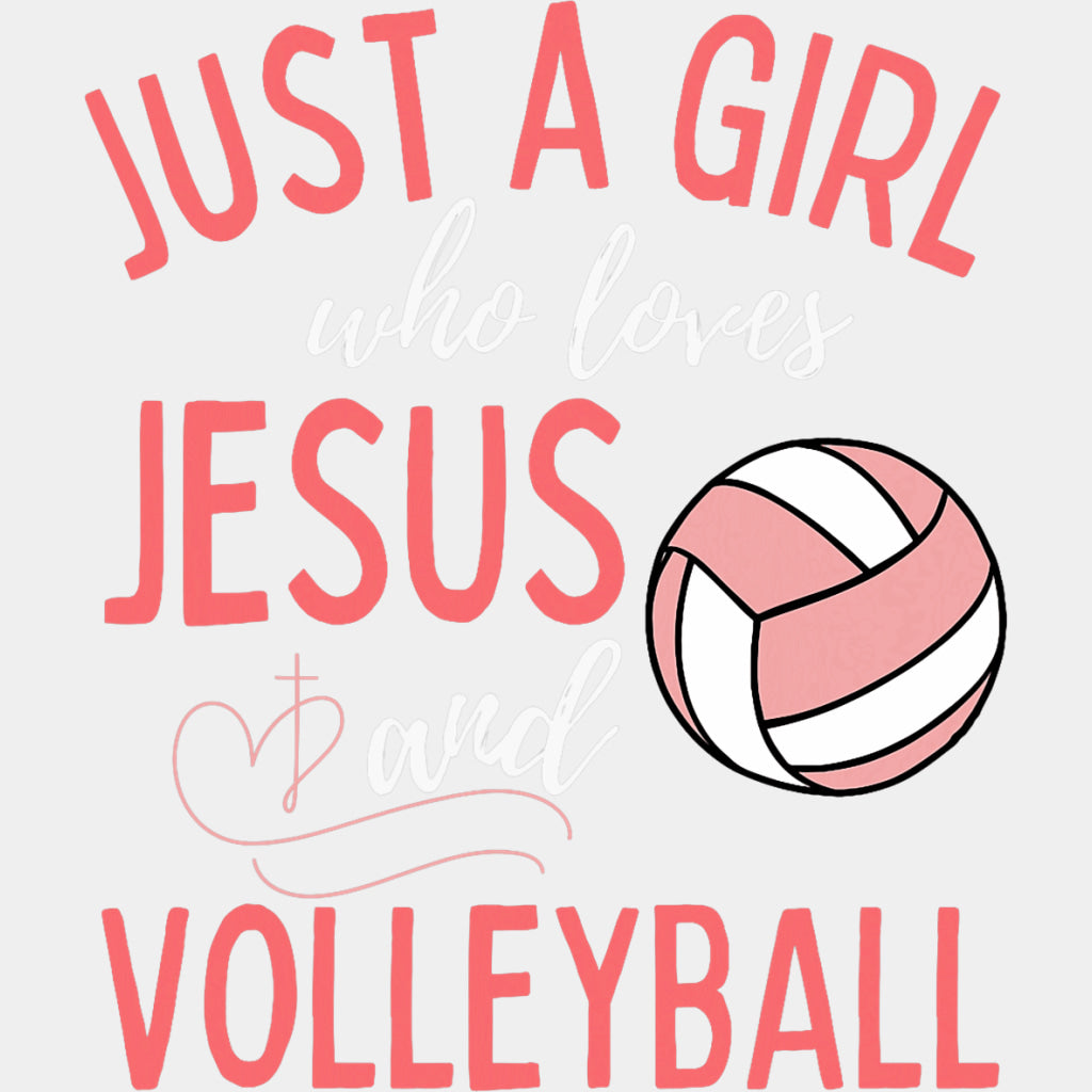Just A Girl Who Loves Jesus And Volleyball - Volleyball DTF Transfers ready2transfer Light Color Design (See Imaging)