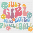 Just A Girl Who Loves Pickleball - Dtf Heat Transfer