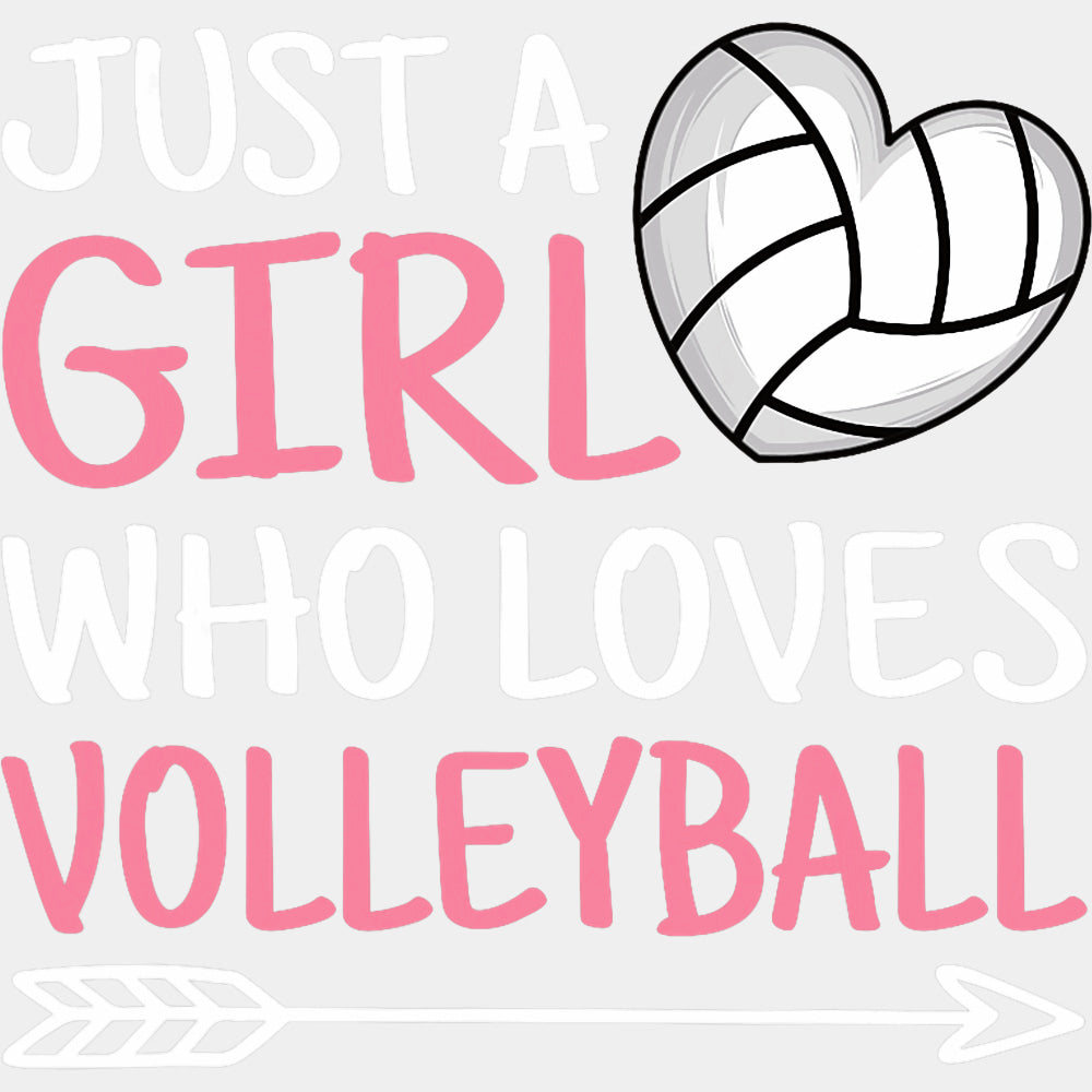 Just A Girl Who Loves Volleyball, Pink - Volleyball DTF Transfers ready2transfer Light Color Design (See Imaging)