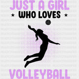 Just A Girl Who Loves Volleyball, Purple - Volleyball DTF Transfers ready2transfer Dark Color Design (See Imaging)