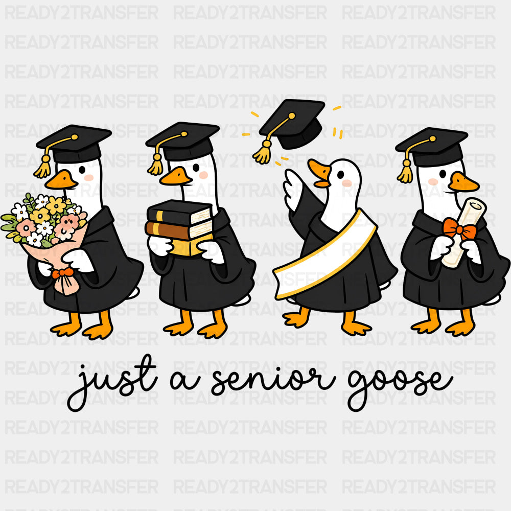 Just A Senior Goose - Senior DTF Transfers - Adult Unisex - S & M (10’’) / Dark Color Design (See Imaging)