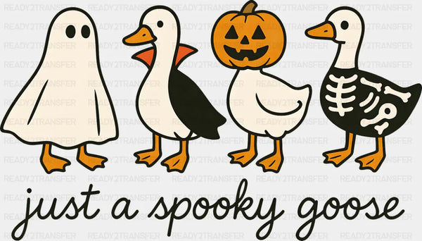 Just A Spooky Goose Ghost, Vampire & Skeleton - Halloween DTF Transfer
